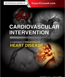 Cardiovascular Intervention: A Companion to Braunwald’s Heart Disease