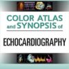 Color Atlas and Synopsis of Echocardiography