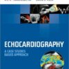 Echocardiography: A Case Studies Based Approach