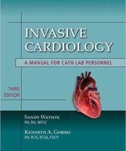 Invasive Cardiology: A Manual for Cath Lab Personnel