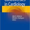 Controversies in Cardiology