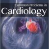 Common Problems in Cardiology