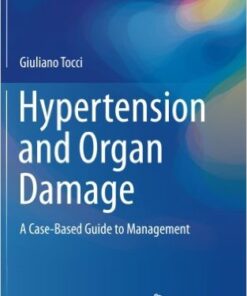 Hypertension and Organ Damage 2016 : A Case-Based Guide to Management