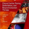 Clinical Cardiac Pacing, Defibrillation and Resynchronization Therapy, 5th Edition