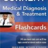 CURRENT Medical Diagnosis and Treatment Flashcards