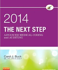 The Next Step: Advanced Medical Coding and Auditing, 2014 Edition