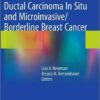 Ductal Carcinoma In Situ and Microinvasive/Borderline Breast Cancer