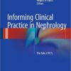 Informing Clinical Practice in Nephrology