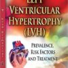 Left Ventricular Hypertrophy (LVH): Prevalence, Risk Factors and Treatment