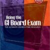 Acing the GI Board Exam : The Ultimate Crunch-Time Resource