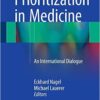 Prioritization in Medicine :An International Dialogue