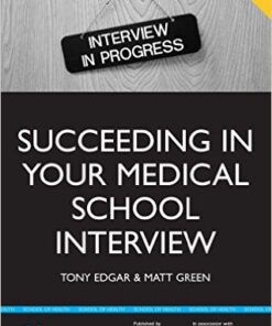 Succeeding in Your Medical School Interview