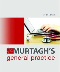 John Murtagh’s General Practice, 6th Edition