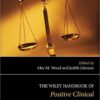 The Wiley Handbook of Positive Clinical Psychology : An Integrative Approach to Studying and Improving Well-Being