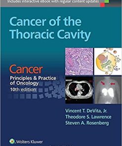 Cancer of the Thoracic Cavity : From Cancer: Principles & Practice of Oncology 10th Edition