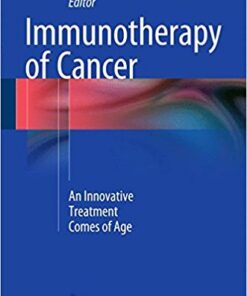 Immunotherapy of Cancer 2016 : An Innovative Treatment Comes of Age