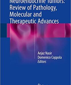 Neuroendocrine Tumors: Review of Pathology, Molecular and Therapeutic Advances 2016