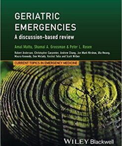 Geriatric Emergencies : A Discussion-Based Review