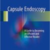 Capsule Endoscopy : A Guide to Becoming an Efficient and Effective Reader