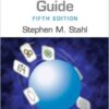 Prescriber’s Guide: Stahl’s Essential Psychopharmacology Edition 5