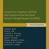 Concurrent Treatment of Ptsd and Substance Use Disorders Using Prolonged Exposure (Cope) : Patient Workbook