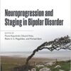 Neuroprogression and Staging in Bipolar Disorder