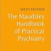 The Maudsley Handbook of Practical Psychiatry