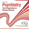 Psychiatry Test Preparation and Review Manual, 3rd Edition