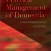 Practical Management of Dementia : A Multi-Professional Approach, 2nd Edition