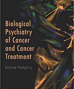 Biological Psychiatry of Cancer and Cancer Treatment