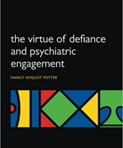 The Virtue of Defiance and Psychiatric Engagement