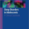 Sleep Disorders in Adolescents 2016 : A Clinical Casebook