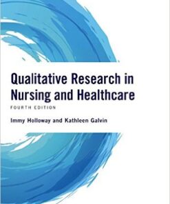 Qualitative Research in Nursing and Healthcare, 4th Edition