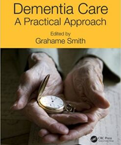 Dementia Care : A Practical Approach