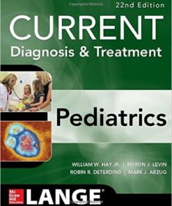 CURRENT Diagnosis and Treatment Pediatrics, 22nd Edition PDF