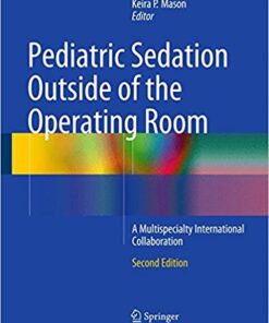 Pediatric Sedation Outside of the Operating Room: A Multispecialty International Collaboration