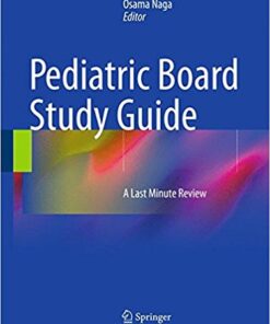 Pediatric Board Study Guide: A Last Minute Review