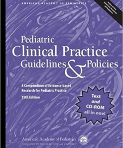 Pediatric Clinical Practice Guidelines & Policies, 15th Edition : A Compendium of Evidence-Based Research for Pediatric Practice