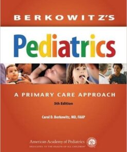 Berkowitz’s Pediatrics : A Primary Care Approach, 5th Edition