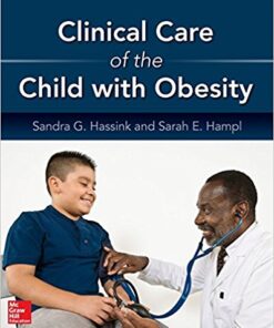 Clinical Care of the Child with Obesity : A Learner’s and Teacher’s Guide