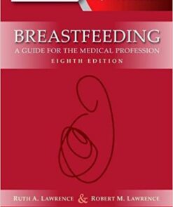 Breastfeeding : A Guide for the Medical Profession, 8th Edition