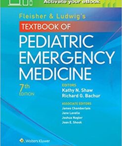 Fleisher & Ludwig’s Textbook of Pediatric Emergency Medicine, 7th Edition