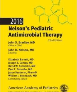 2016 Nelson’s Pediatric Antimicrobial Therapy, 22nd Edition