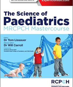 The Science of Paediatrics: MRCPCH Mastercourse