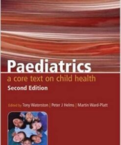 Paediatrics : A Core Text on Child Health, 2nd Edition