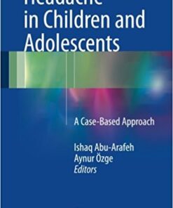 Headache in Children and Adolescents 2016 : A Case-Based Approach