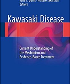 Kawasaki Disease 2016 : Current Understanding of the Mechanism and Evidence-Based Treatment