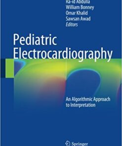 Pediatric Electrocardiography 2016 : An Algorithmic Approach to Interpretation