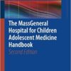 The Massgeneral Hospital for Children Adolescent Medicine Handbook 2017