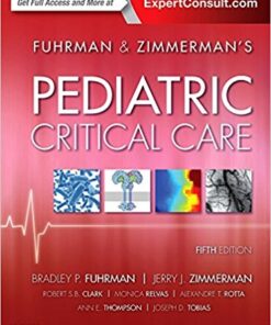 Fuhrman & Zimmerman’s Pediatric Critical Care, 5th Edition